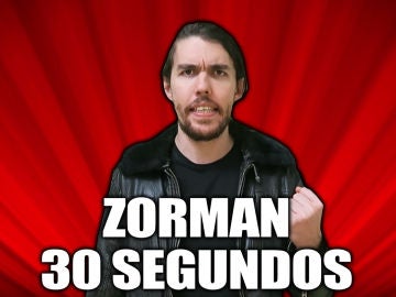 Zorman 30 segundos