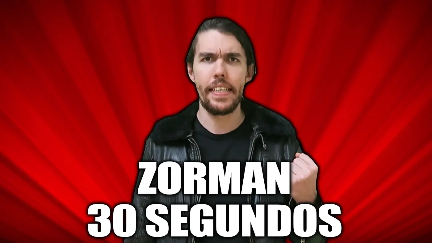 Zorman 30 segundos
