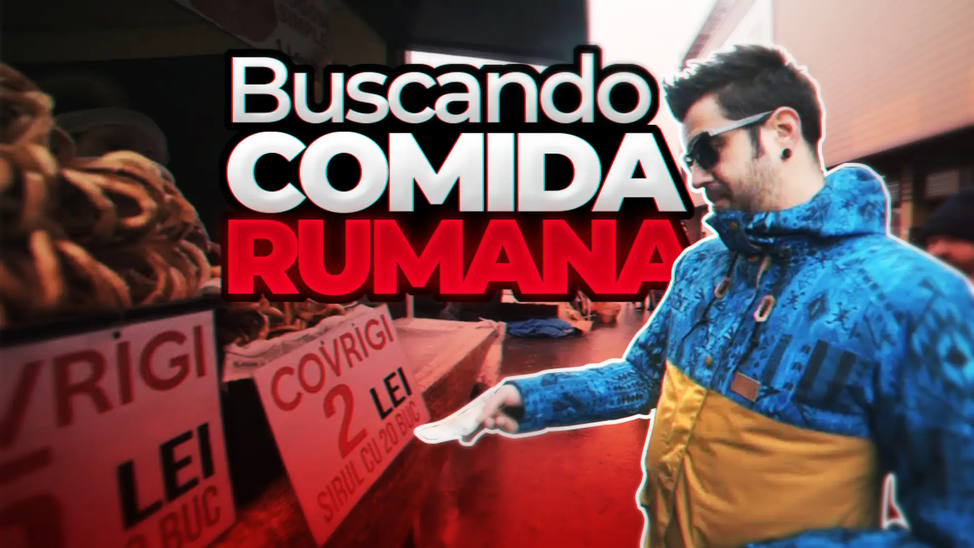 AuronPlay en Rumanía - Buscando Comida Rumana