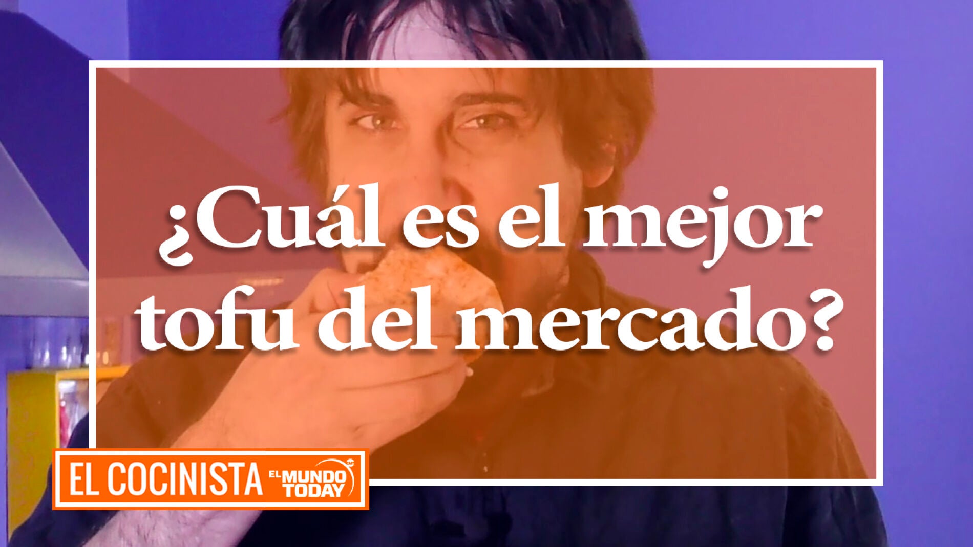 El Mundo Today tofu