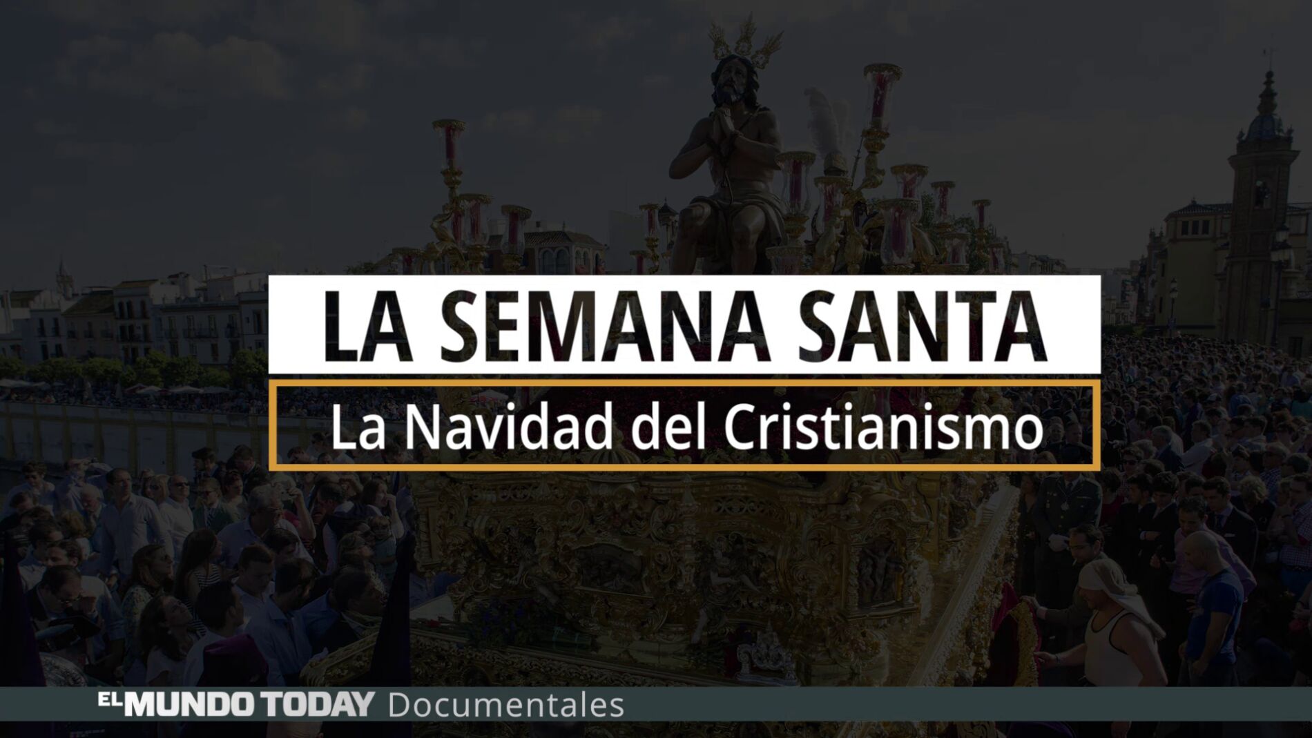 El Mundo Today Semana Santa
