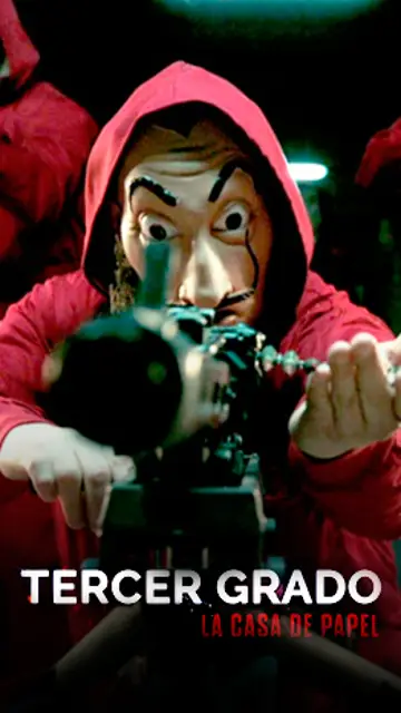La casa de papel: Tercer Grado (Sección - Vertical) La casa de papel: Tercer Grado (Sección - Vertical)