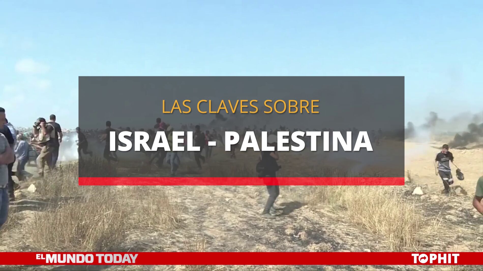 Las claves sobre Israel - Palestina