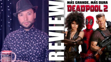 Crítica a 'Deadpool 2' por El Chico Morera: “Es un divertimento perfecto para pasar el rato pero echo en falta la presencia femenina”