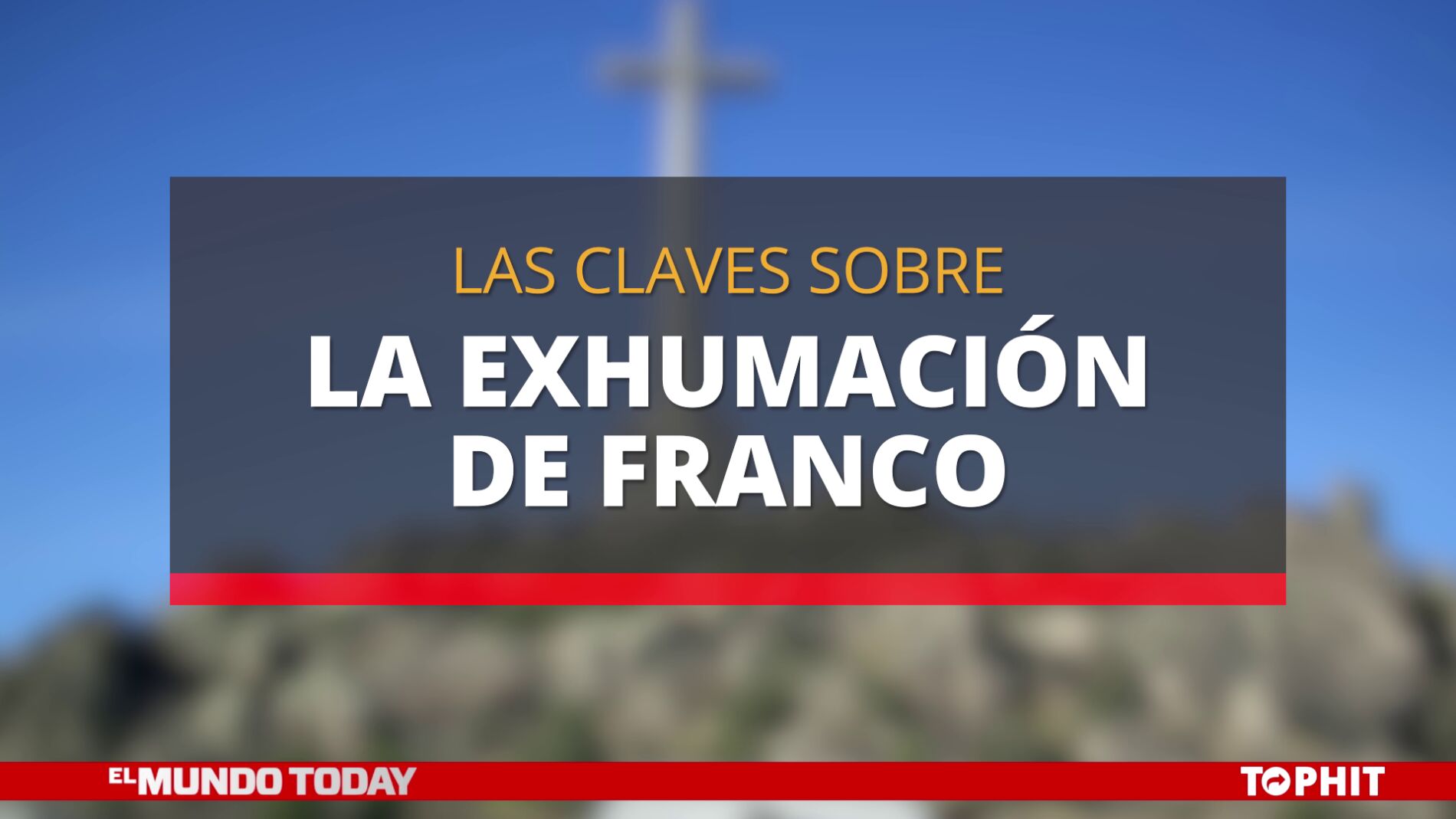 Las claves sobre la exhumaci&oacute;n de Franco