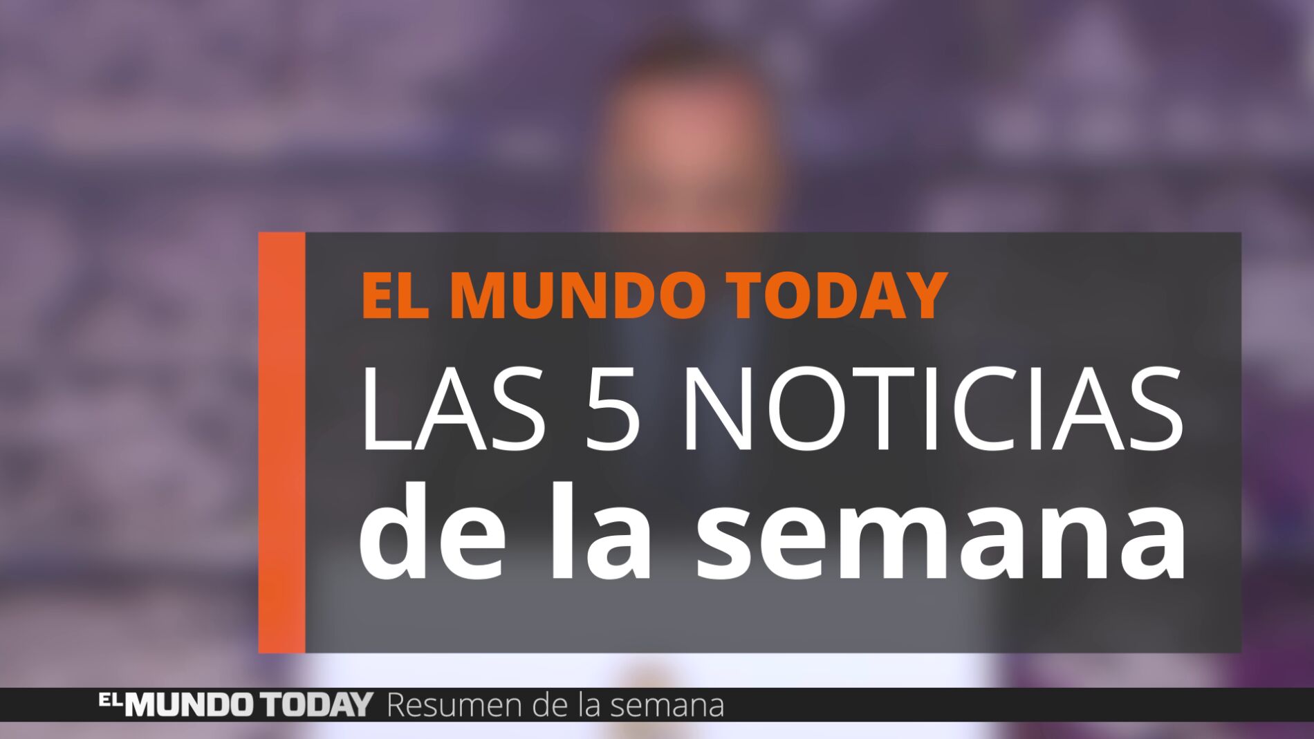 Las 5 noticias de la semana