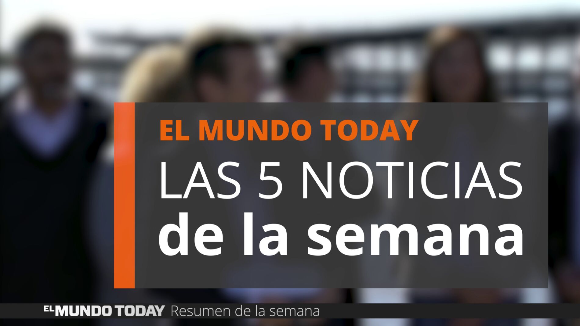 Las 5 noticias de la semana