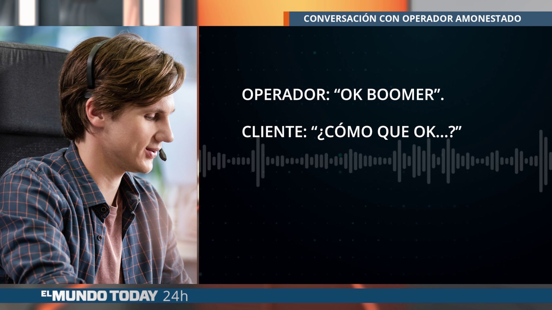 Un teleoperador respond&iacute;a siempre "ok boomer"