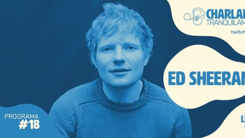 Ibai entrevistará a Ed Sheeran y confiesa que 