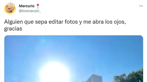 Pide que le retoquen una foto y que le "abran los ojos”, y la respuesta de Twitter es mundial Pide que le retoquen una foto y que le "abran los ojos”, y la respuesta de Twitter es mundial
