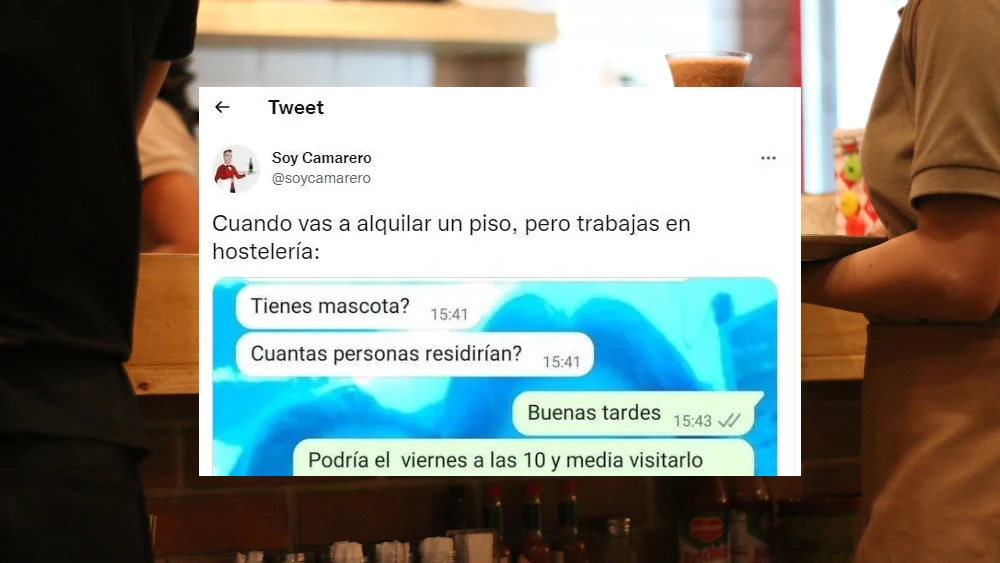 Cuando vas a alquilar un piso pero trabajas en hosteler&iacute;a