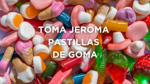 Las 50 frases más míticas de tu infancia - Toma jeroma pastillas de goma