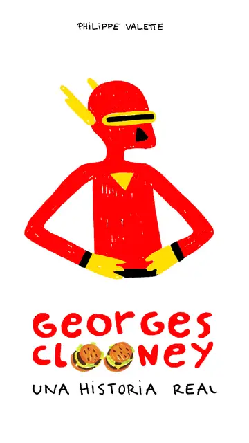 George Clooney. Una historia real, de Philippe Valette George Clooney. Una historia real, de Philippe Valette