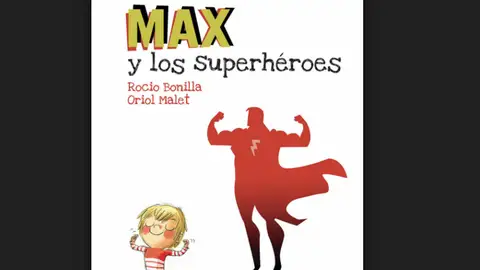 Max y los superhéroes Max y los superhéroes