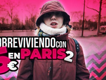 Neus Snow intenta sobrevivir en París con 5 euros