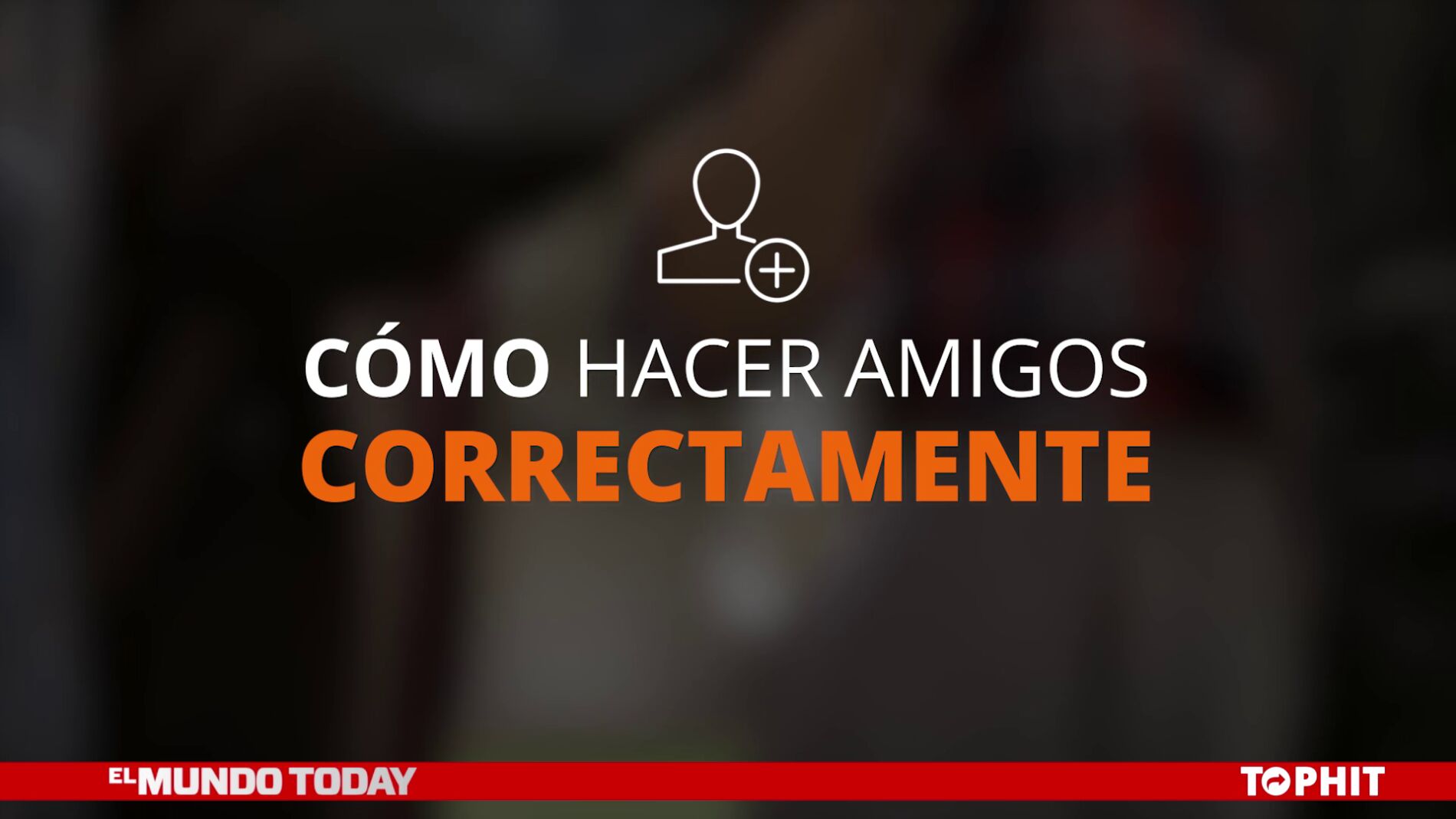 C&oacute;mo hacer amigos