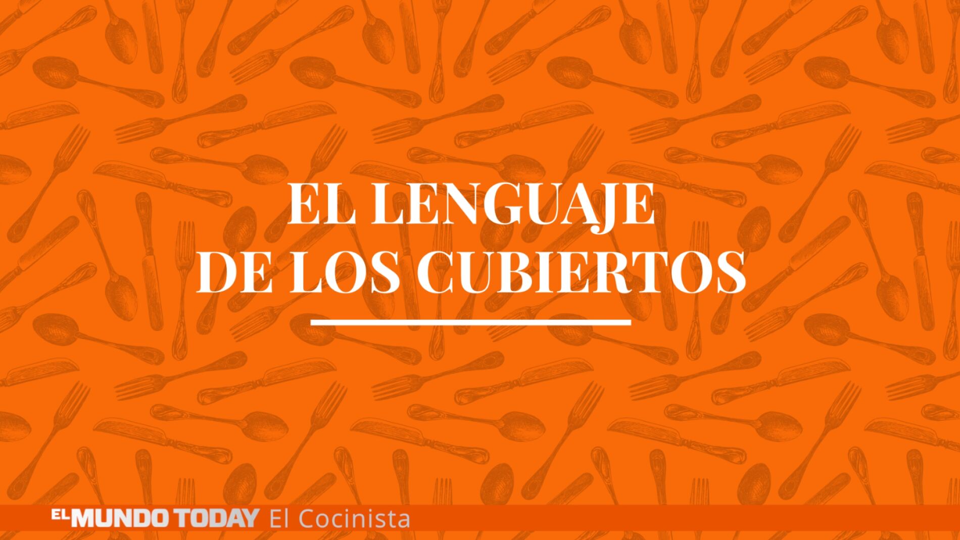 El lenguaje de los cubiertos