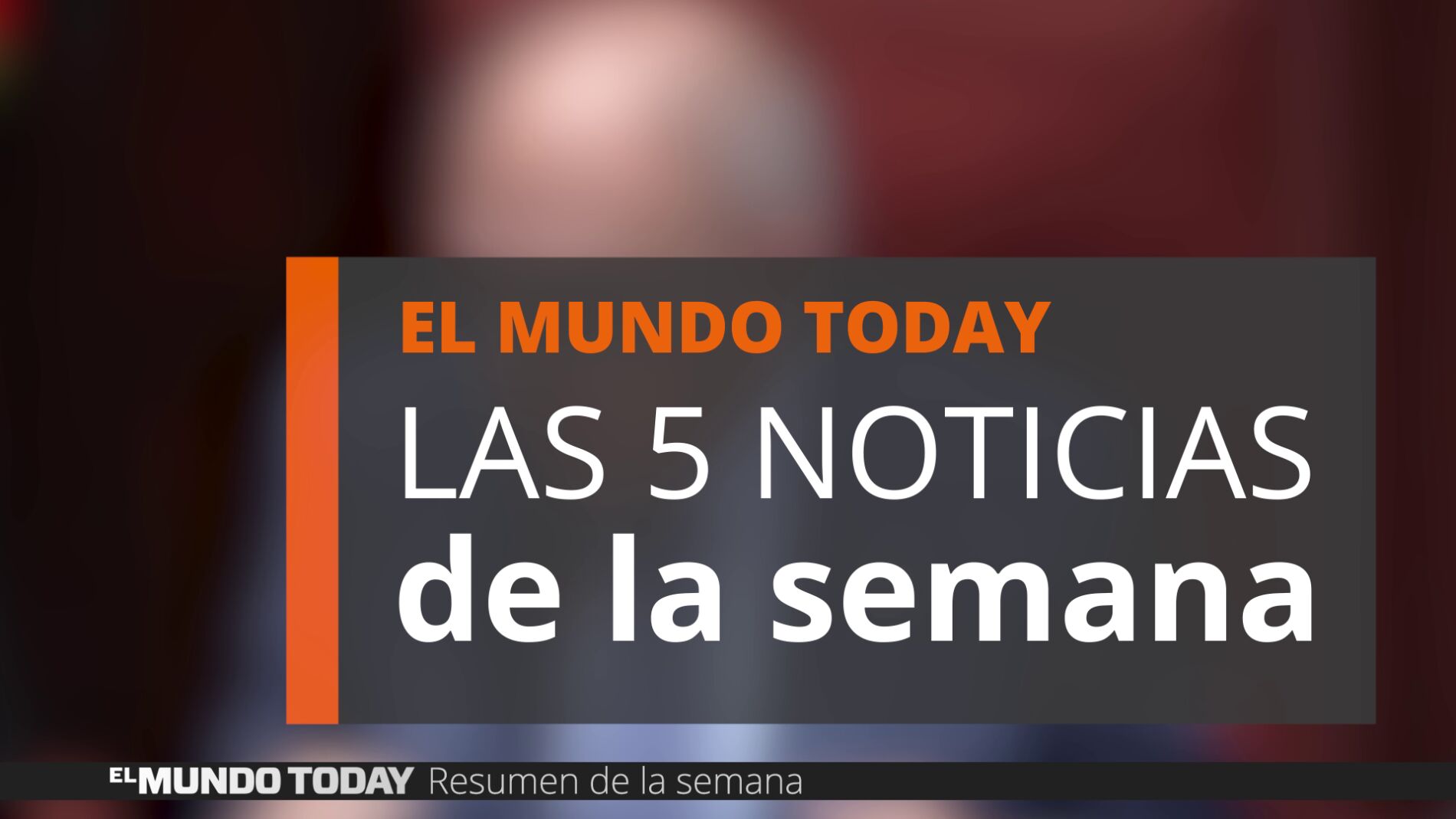 Las 5 noticias de la semana