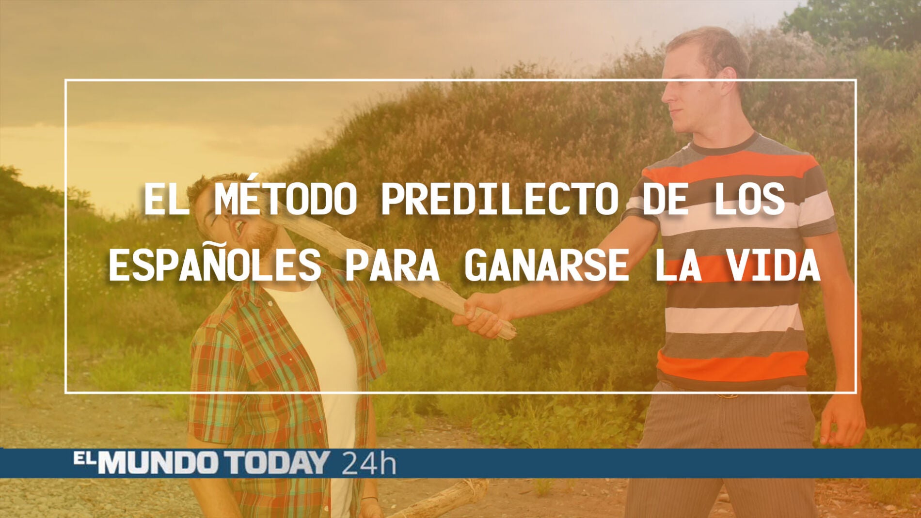 El m&eacute;todo de los espa&ntilde;oles para ganarse la vida