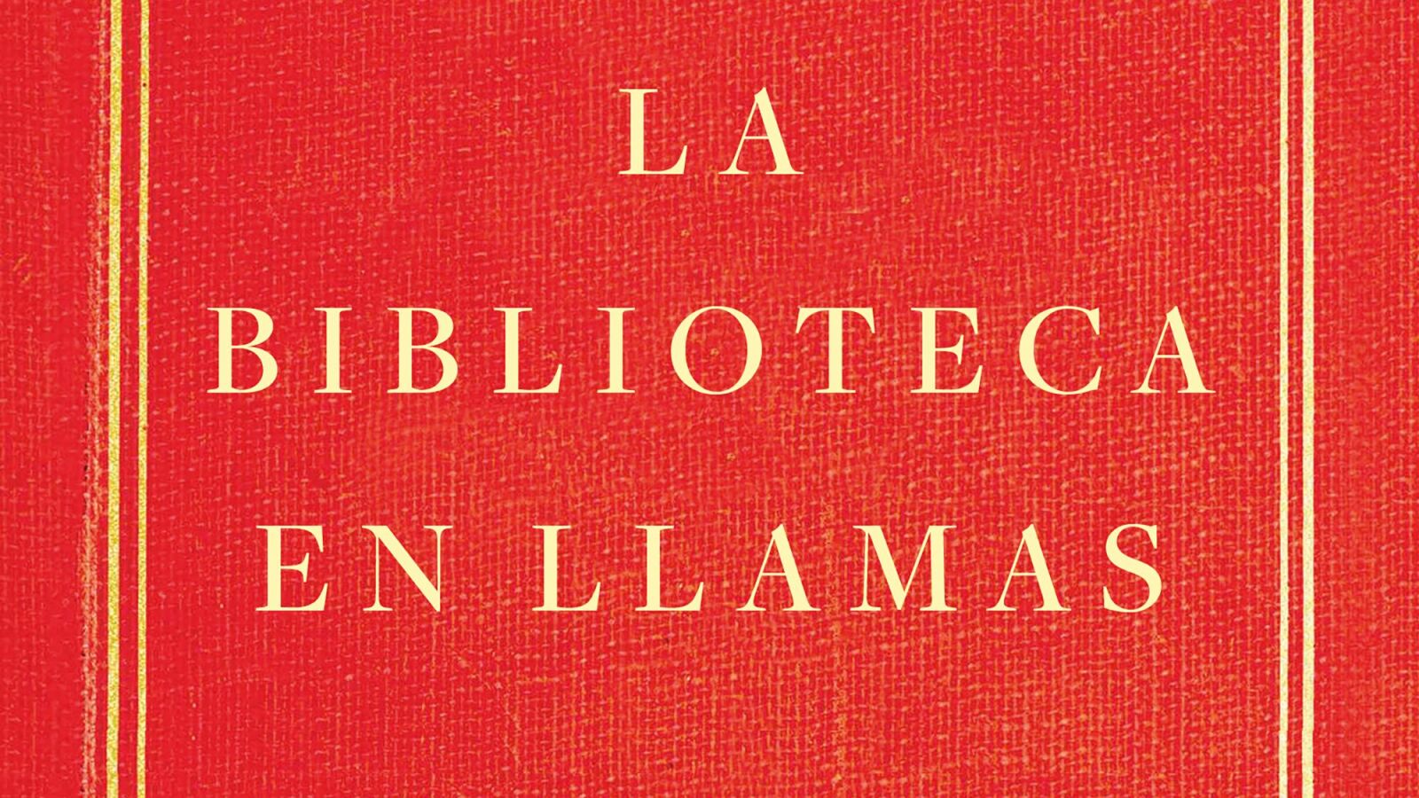 ‘La biblioteca en llamas’, de Susan Orlean, crónica de un crimen contra la memoria 