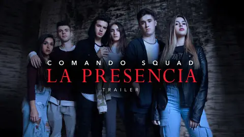 Tráiler de 'Comando Squad: La Presencia' Comando Squad: La Presencia