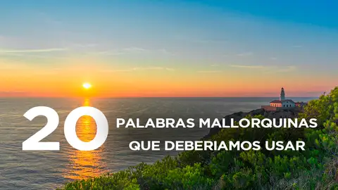 Palabras mallorquinas Palabras mallorquinas