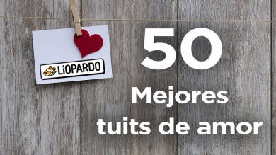 San Valentín: Los 50 mejores tuits de humor sobre amor y parejas