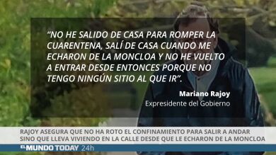 Rajoy asegura que no ha roto el confinamiento para salir a andar sino que lleva viviendo en la calle desde que le echaron de Moncloa