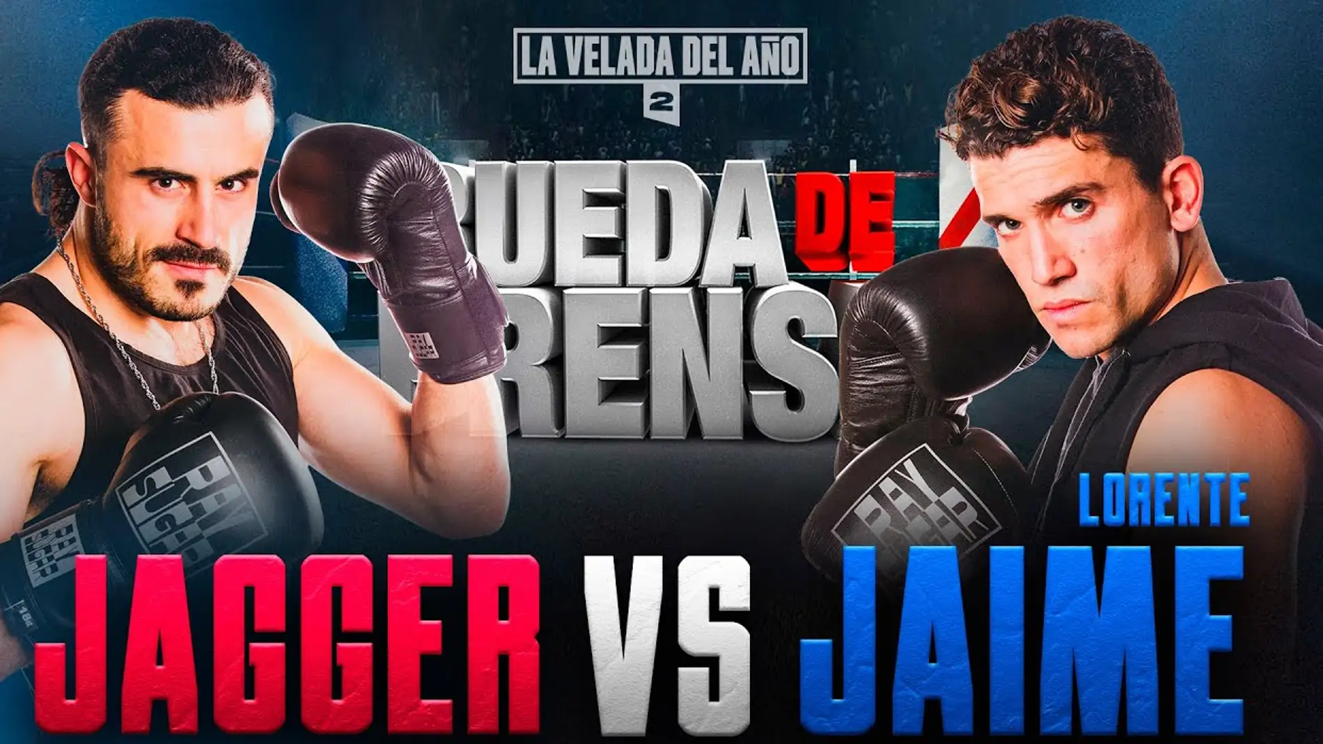 "Jägger vs. Jaime Lorente", el evento principal