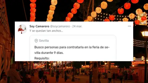 La oferta laboral para trabajar como camarero en la feria de Sevilla que está indignando a todo el mundo La oferta laboral para trabajar como camarero en la feria de Sevilla que está indignando a todo el mundo