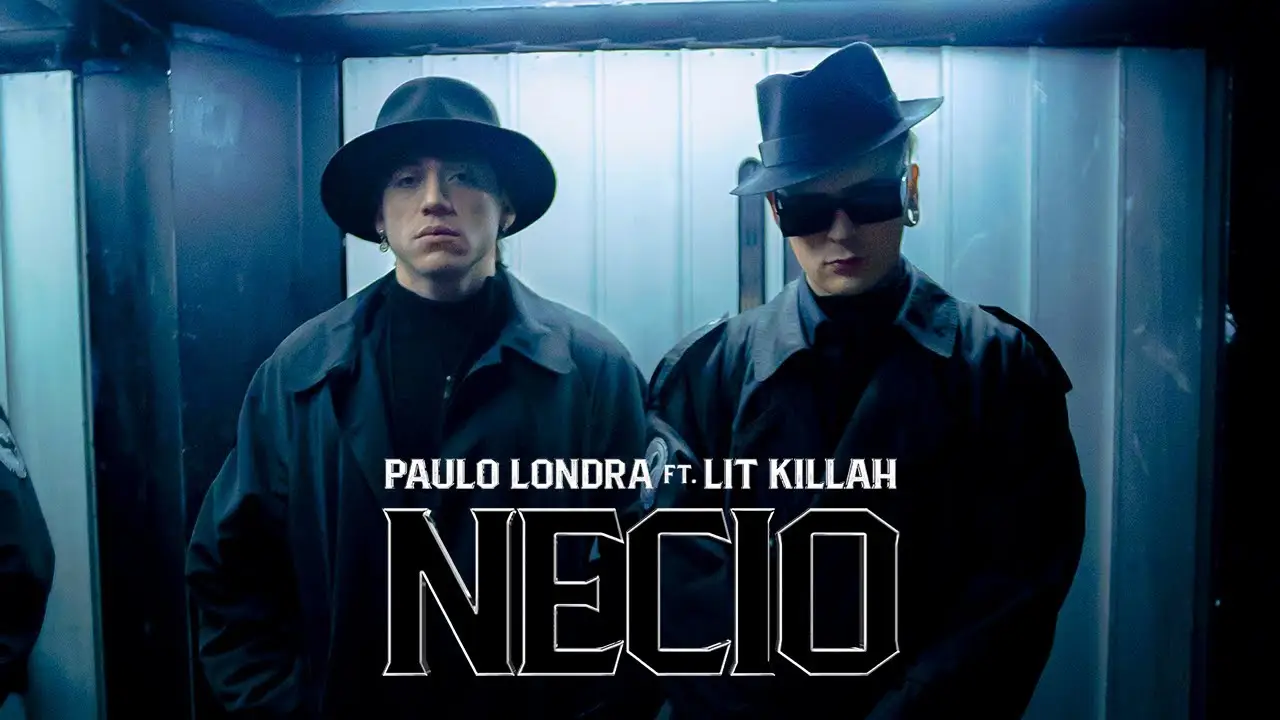 Paulo Londra y Lit Killah en &#39;Necio&#39;.