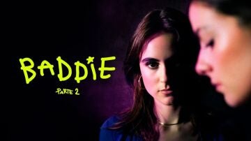 Baddie - Parte 2