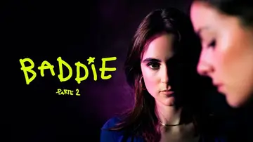 Baddie - Parte 2 Baddie - Parte 2